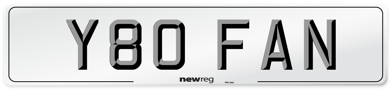 Y80 FAN Number Plate from New Reg